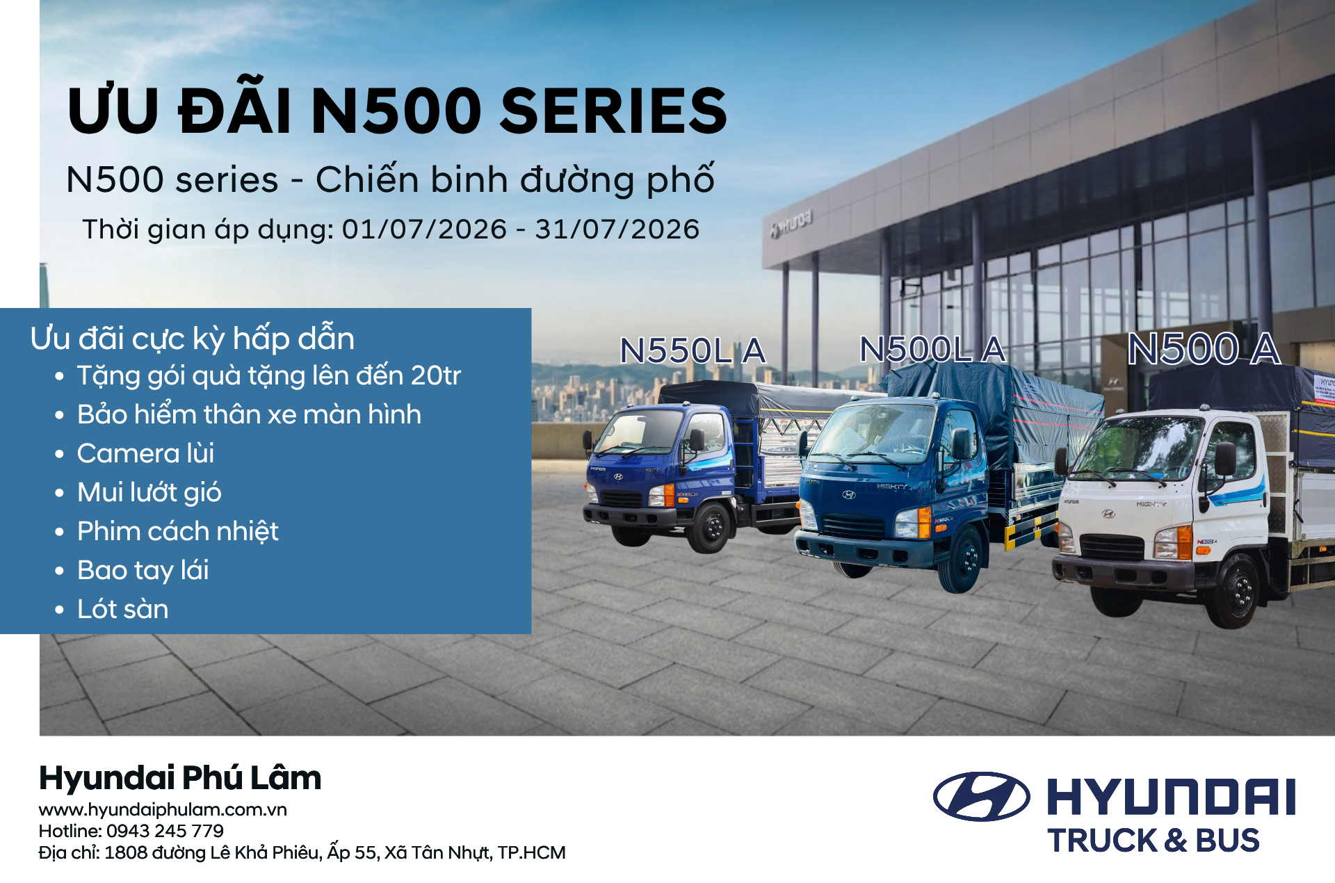[THÔNG BÁO] ƯU ĐÃI ĐẶC BIỆT THÁNG 07 – HYUNDAI MIGHTY N500 SERIES - CHIẾN BINH ĐƯỜNG PHỐ
